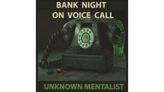 Bank Night On Voice Call by Unknown Mentalist