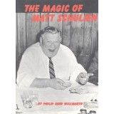 The Magic Of Matt Schulien by Philip Reed Willmarth